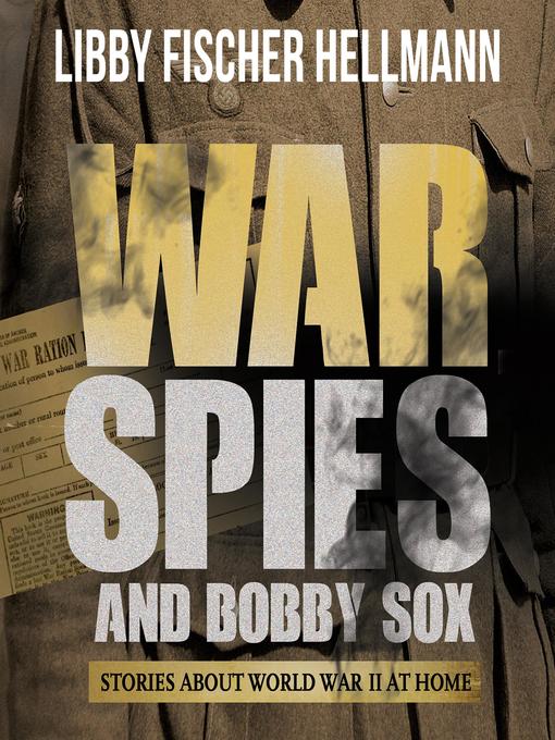 Title details for War, Spies, and Bobby Sox by Libby Fischer Hellmann - Available